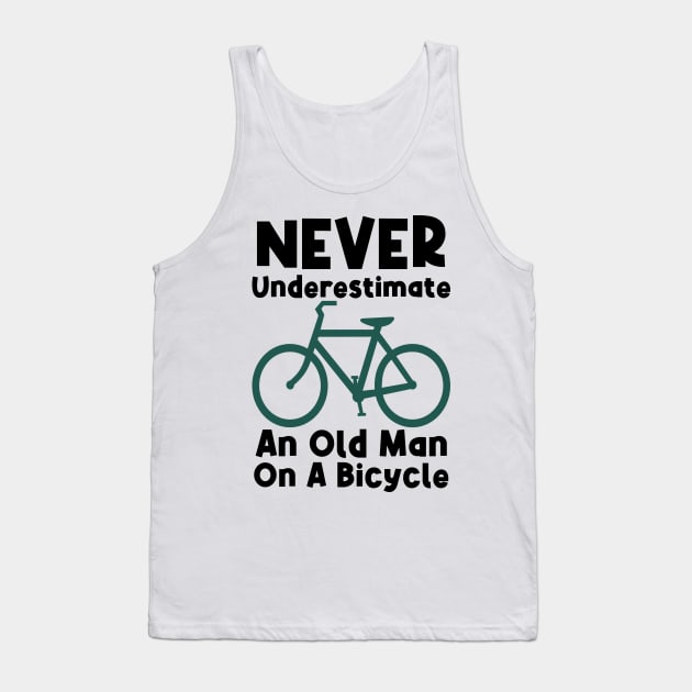 Never Underestimate An Old Man On A Bicycle Tank Top by PlusAdore